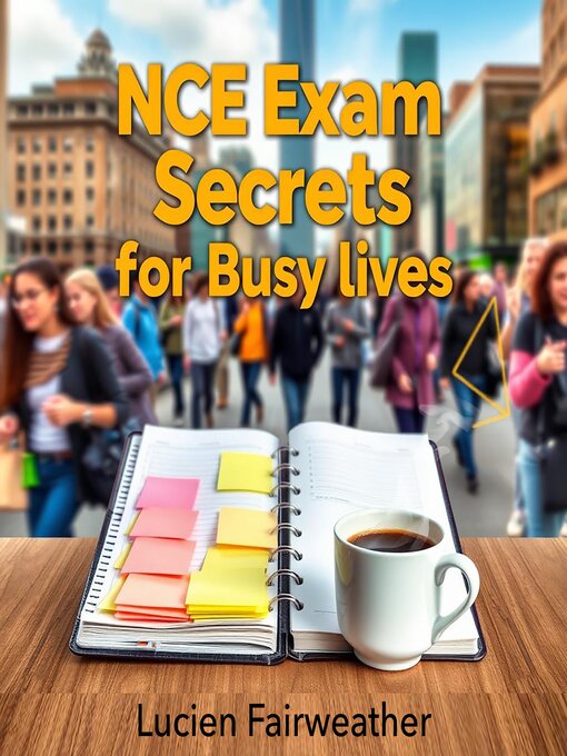 Title details for NCE Exam Secrets for Busy Lives by Lucien Fairweather - Available